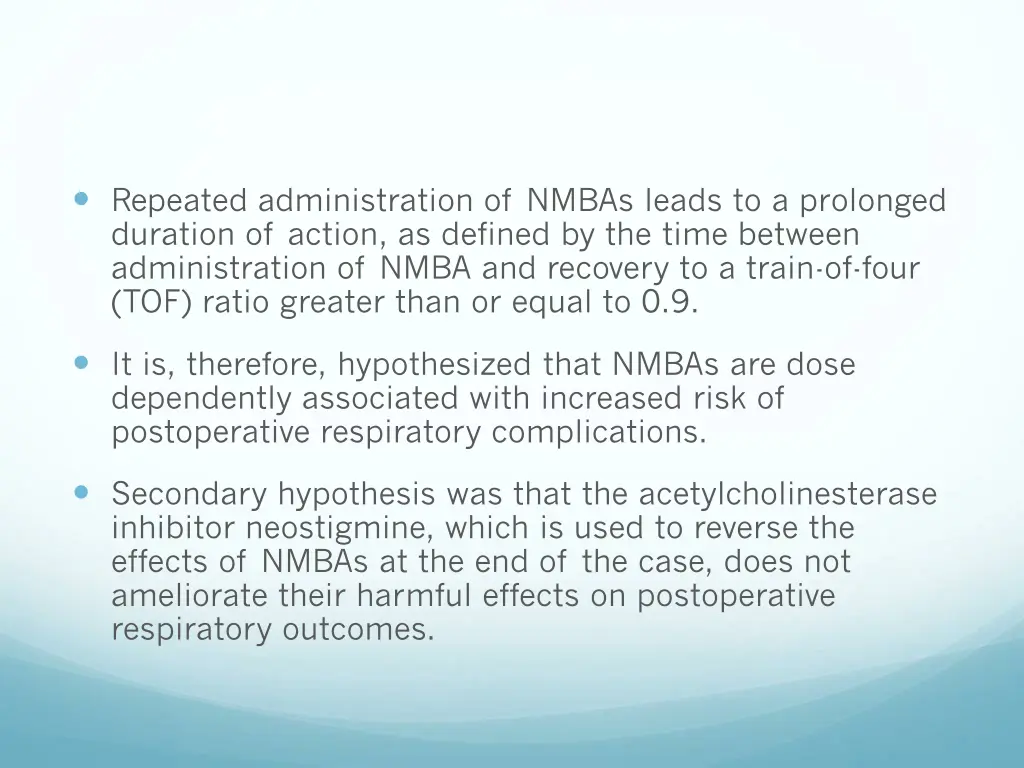 repeated administration of nmbas leads