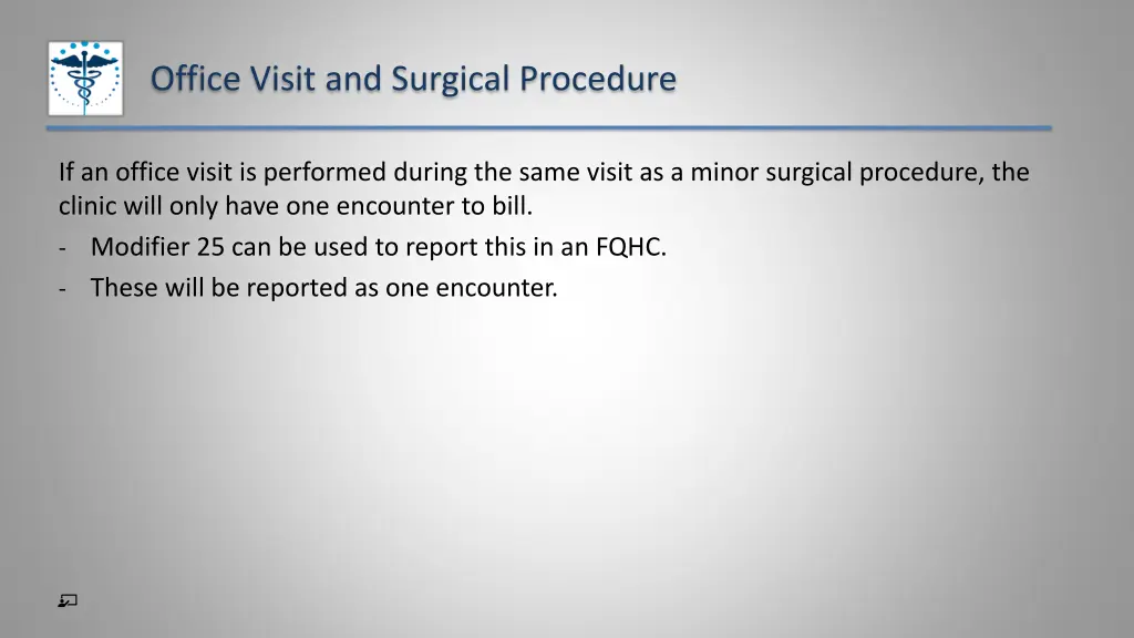 office visit and surgical procedure