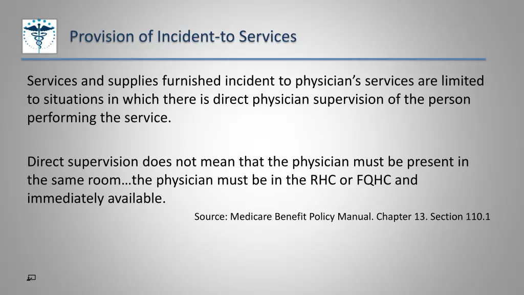 provision of incident to services