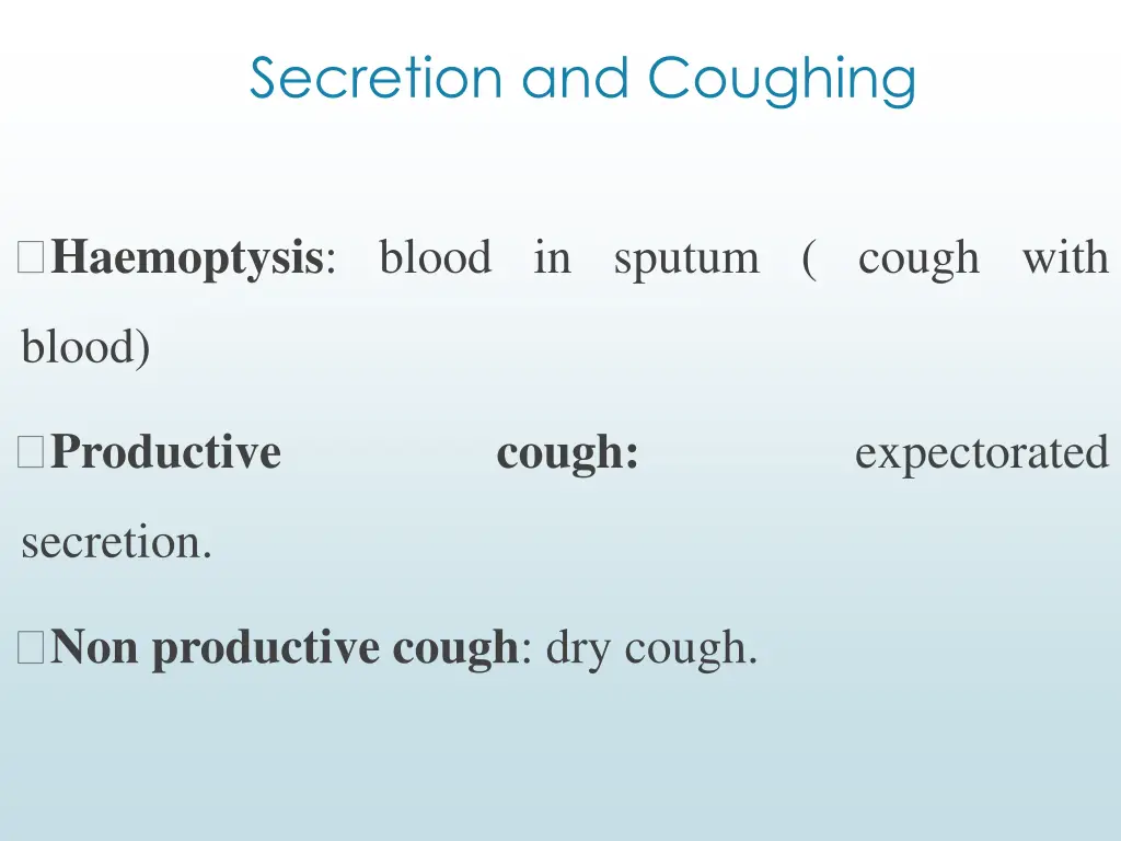secretion and coughing