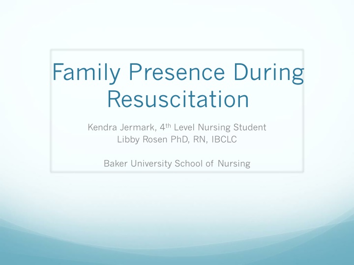 family presence during resuscitation