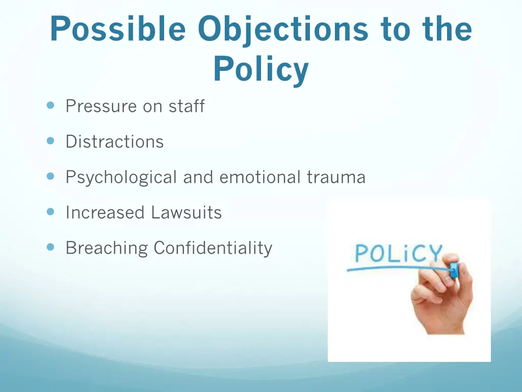 possible objections to the policy pressure