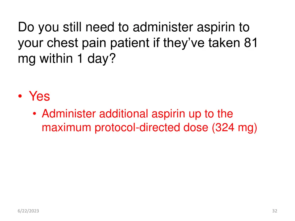 do you still need to administer aspirin to your