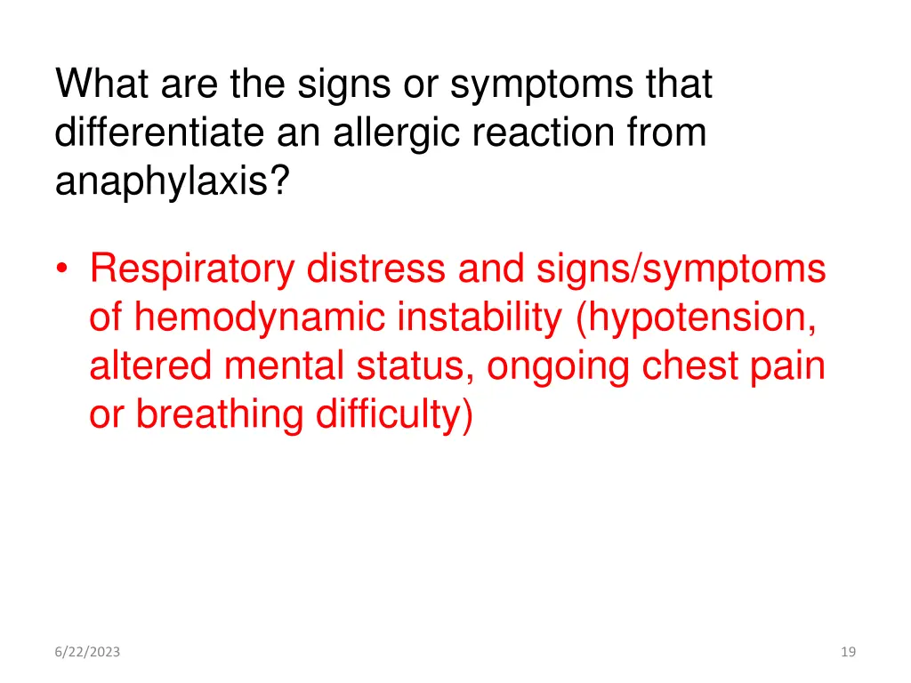 what are the signs or symptoms that differentiate