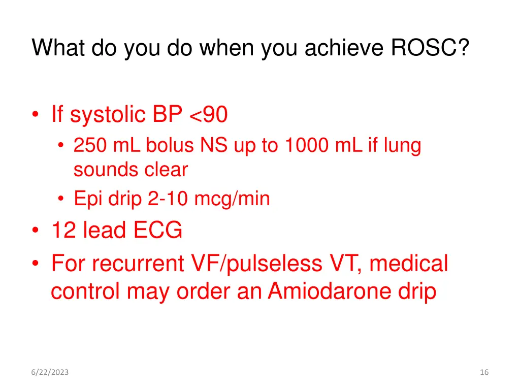 what do you do when you achieve rosc