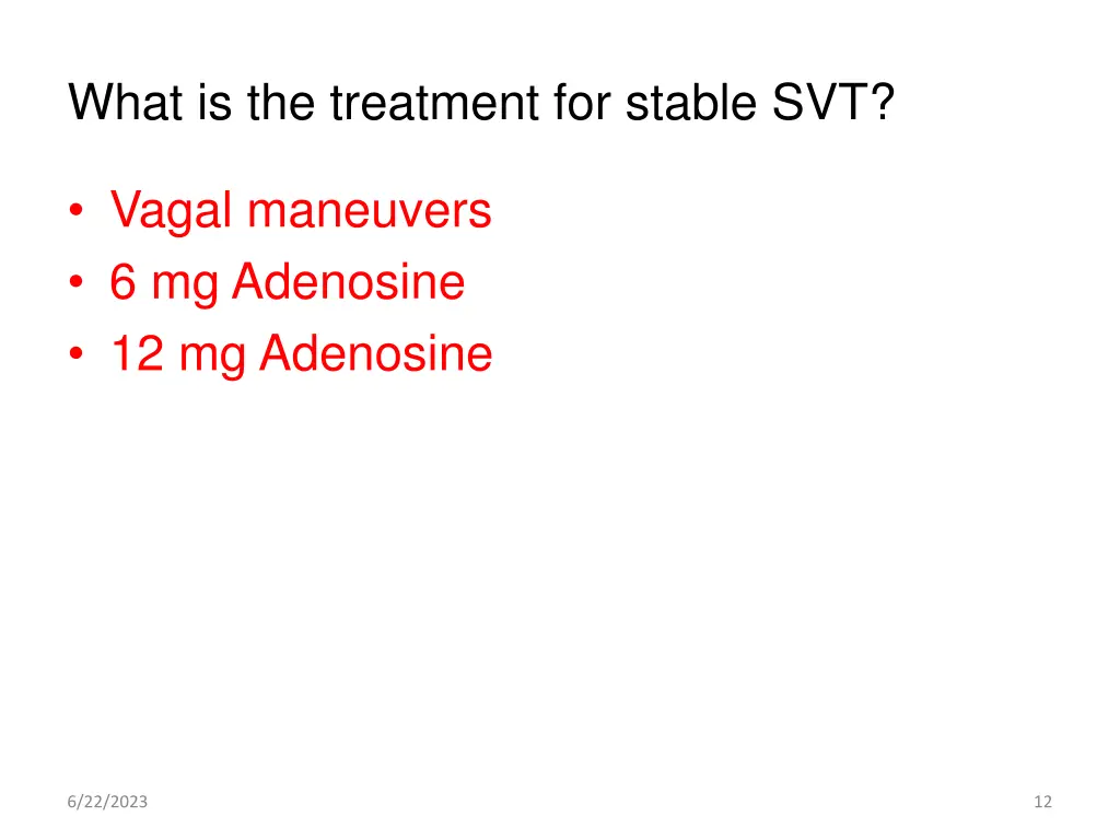 what is the treatment for stable svt