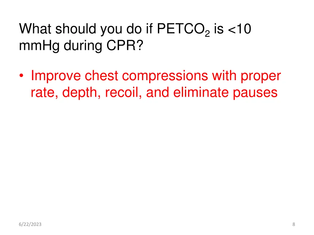 what should you do if petco 2 is 10 mmhg during