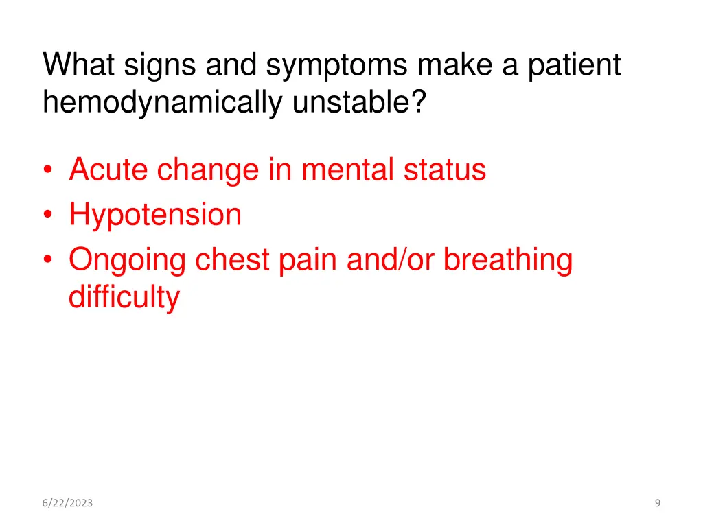 what signs and symptoms make a patient