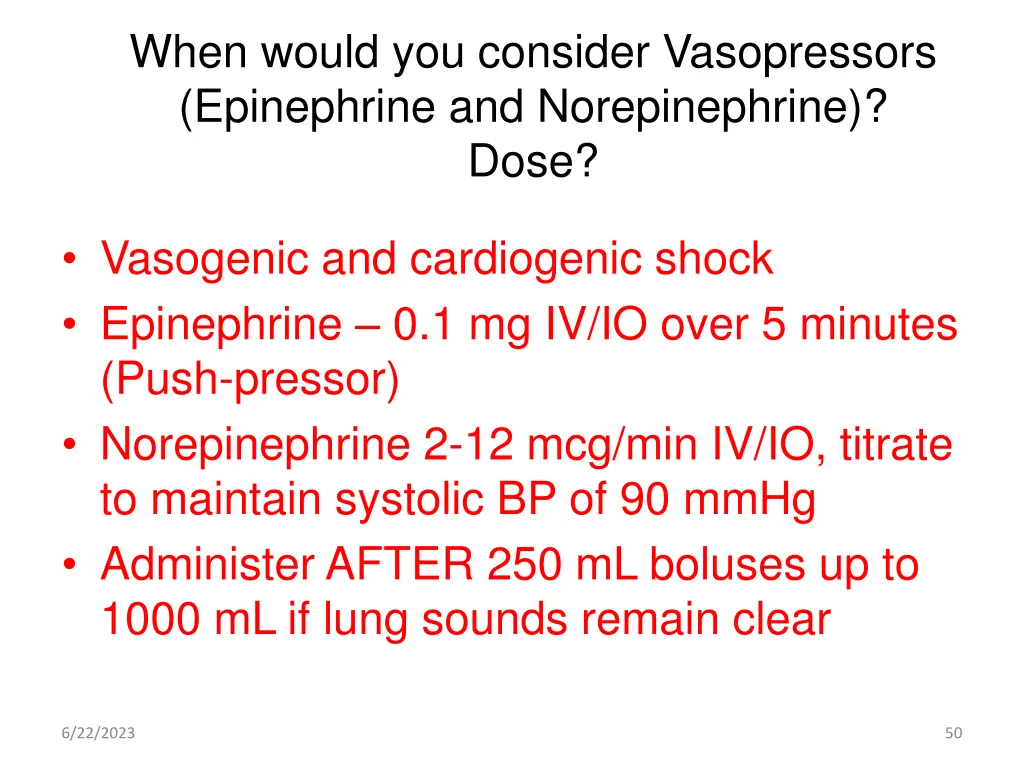 when would you consider vasopressors epinephrine