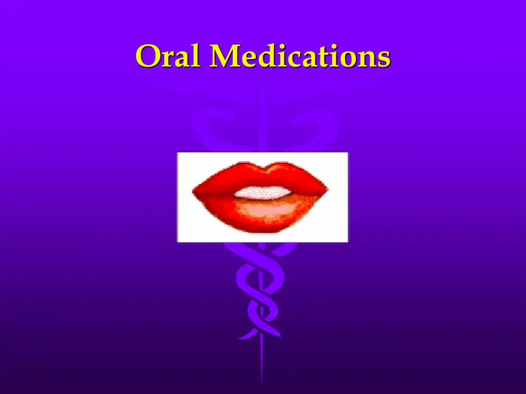 oral medications