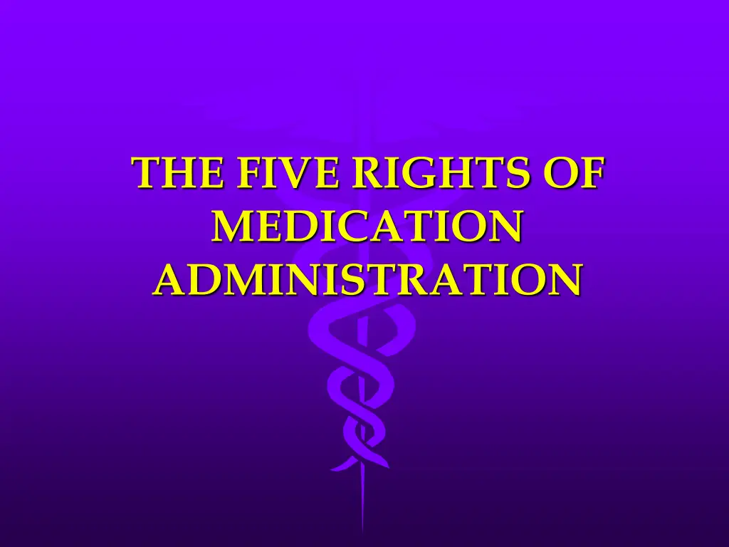 the five rights of medication administration