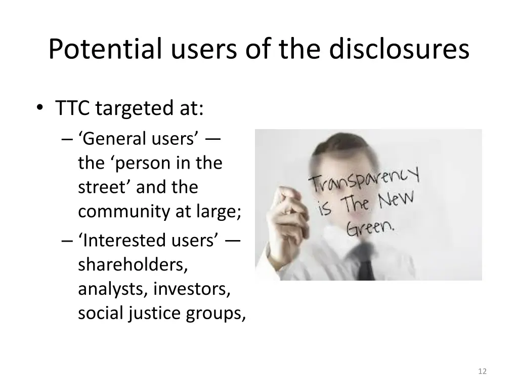 potential users of the disclosures