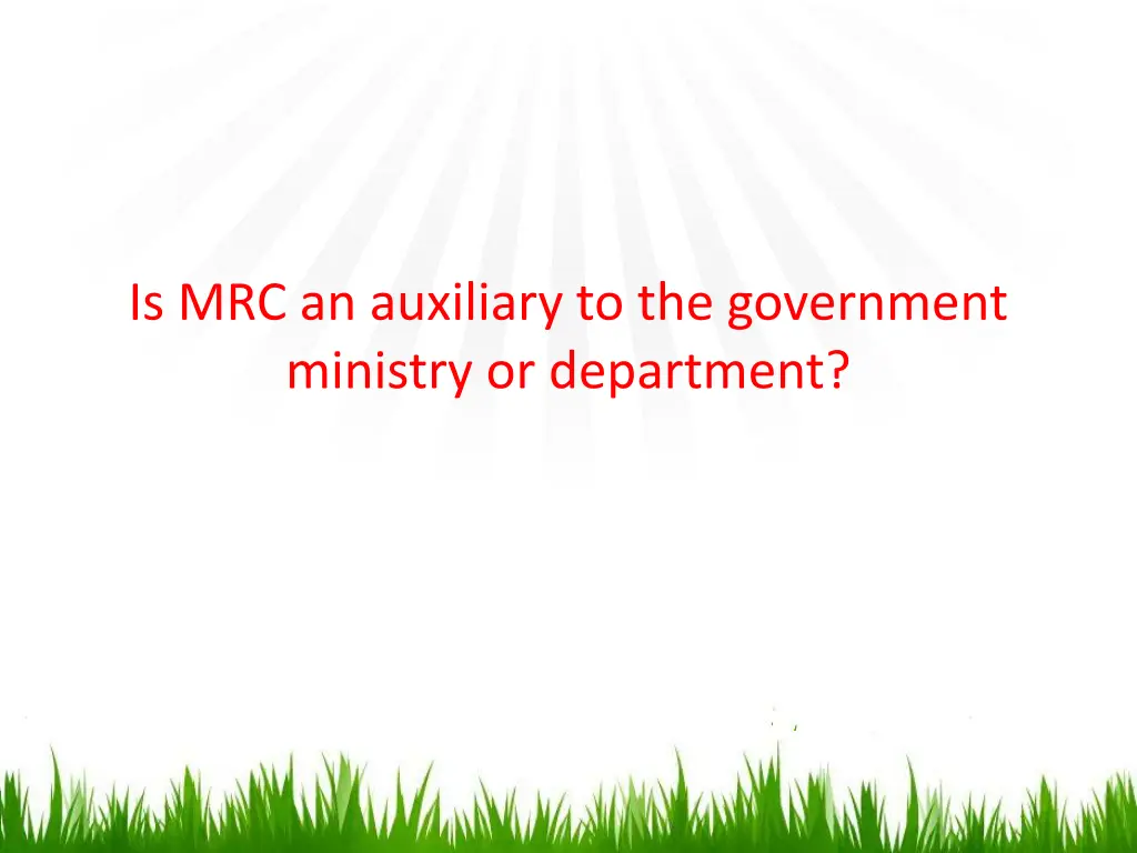 is mrc an auxiliary to the government ministry