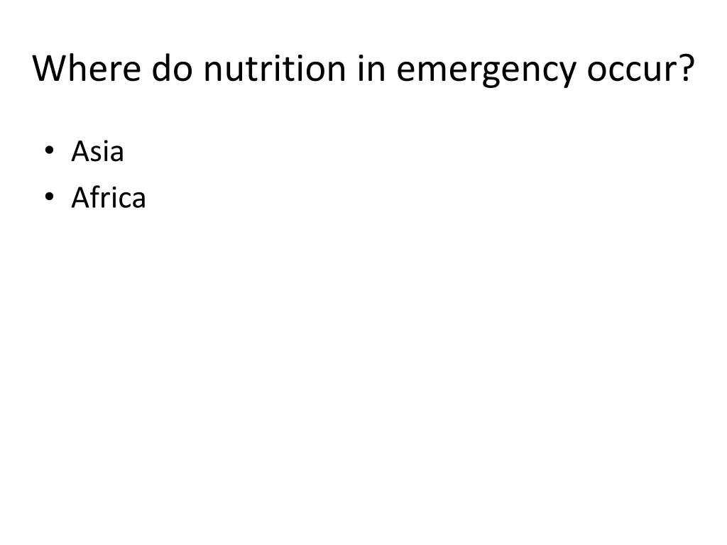 where do nutrition in emergency occur
