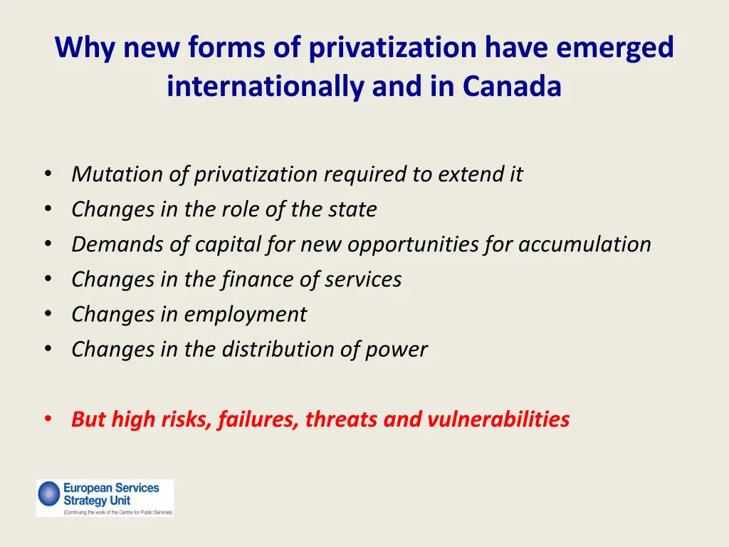why new forms of privatization have emerged