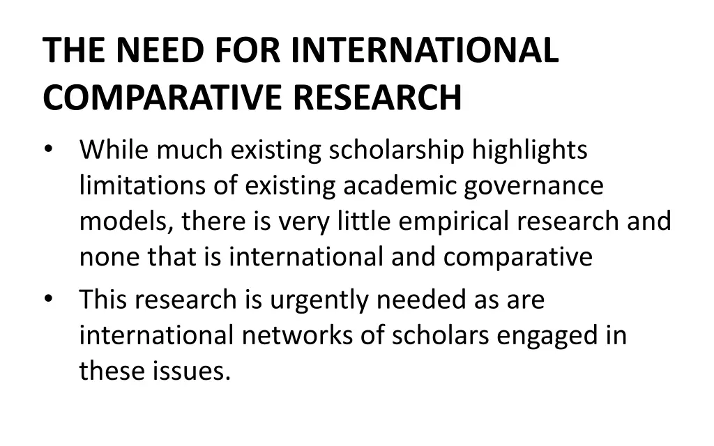 the need for international comparative research