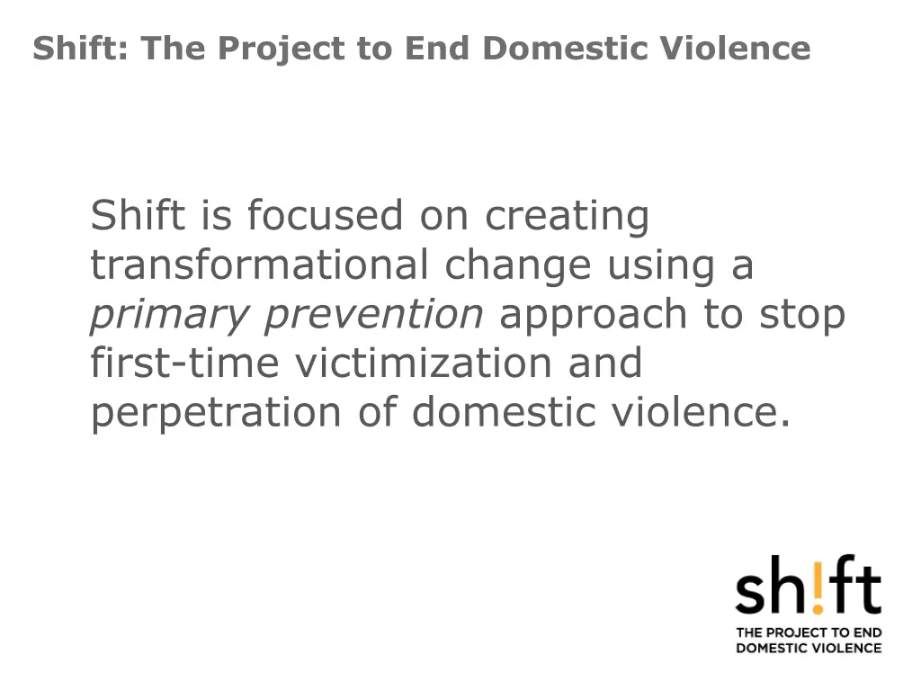 shift the project to end domestic violence