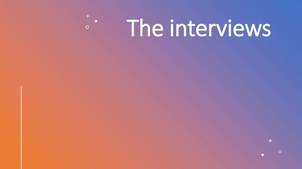 the interviews the interviews