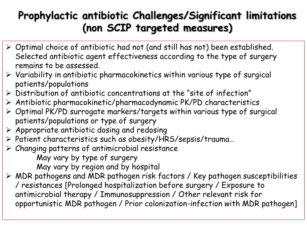 prophylactic antibiotic challenges significant