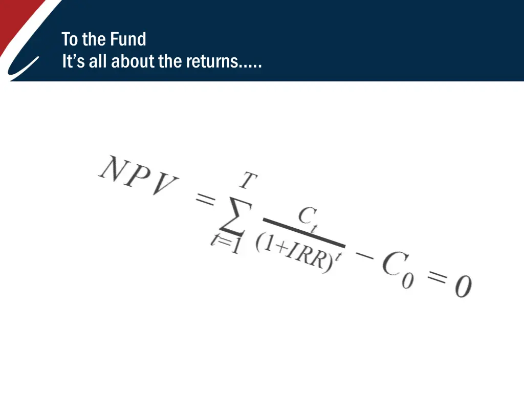 to the fund it s all about the returns