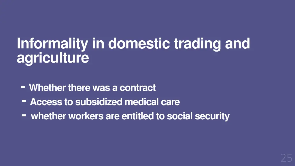 informality in domestic trading and agriculture 1