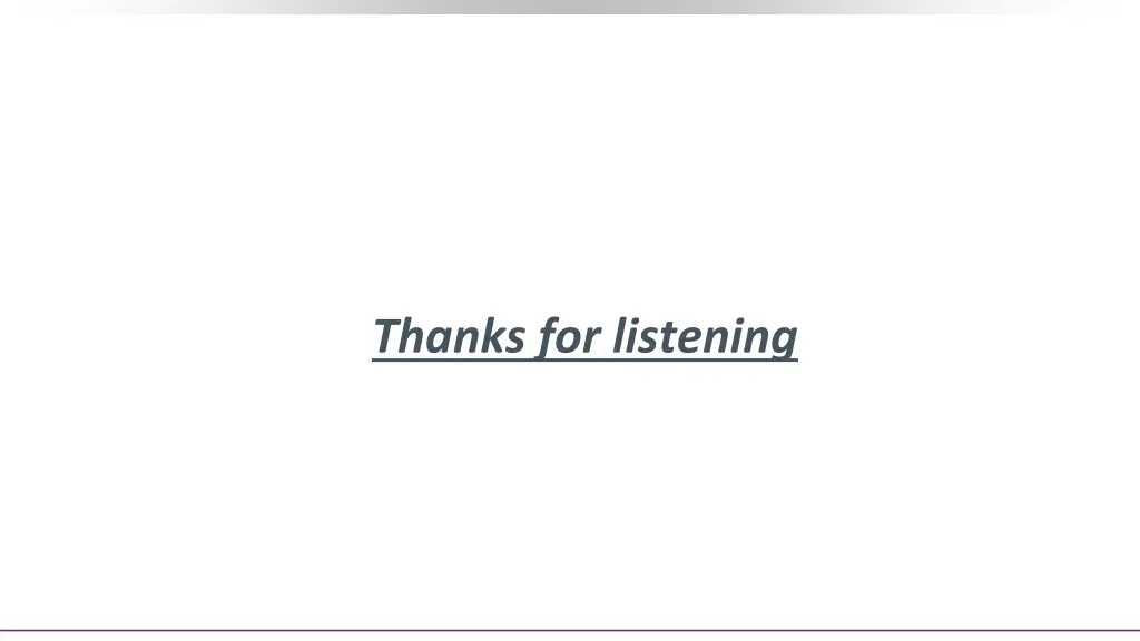 thanks for listening