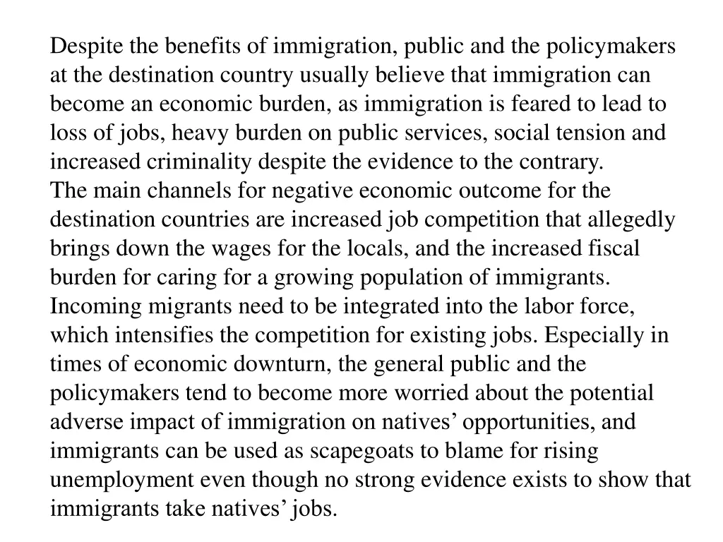 despite the benefits of immigration public