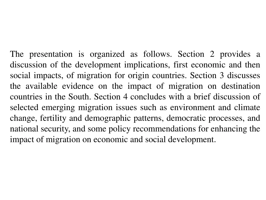 the presentation is organized as follows section