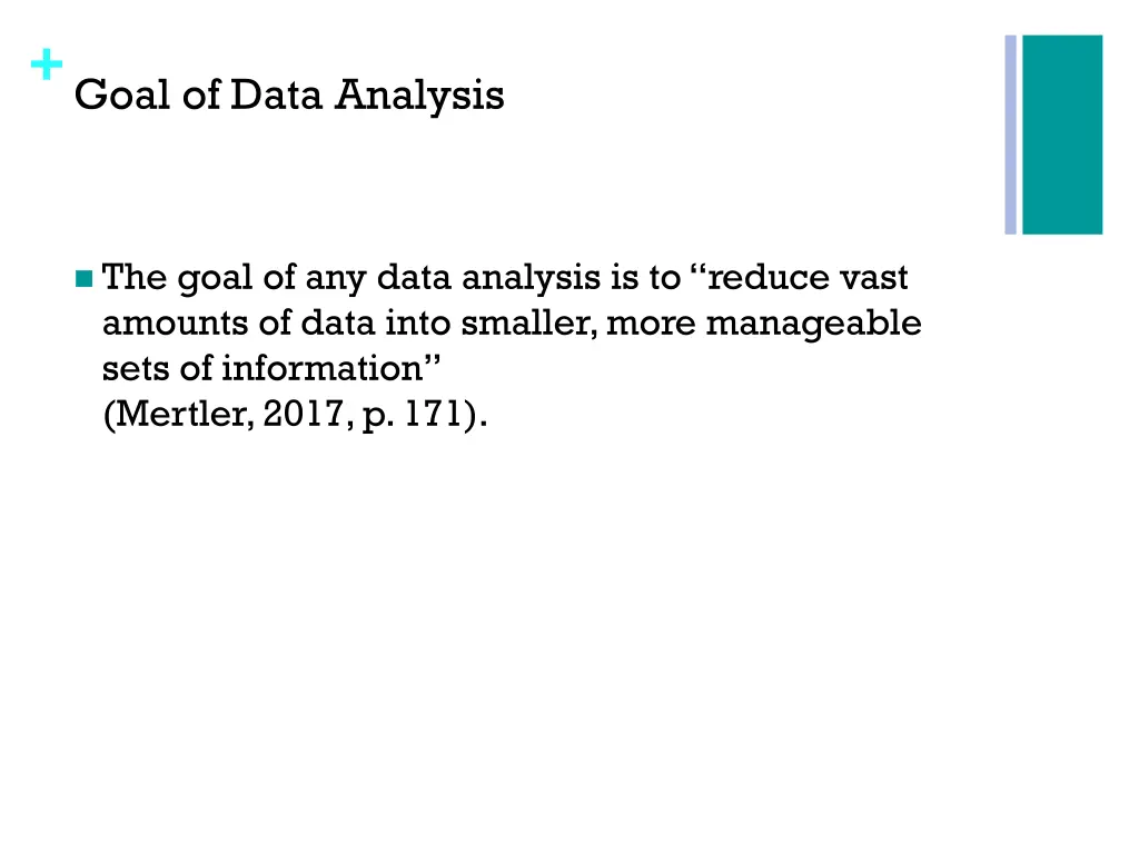 goal of data analysis