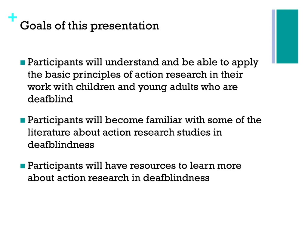 goals of this presentation