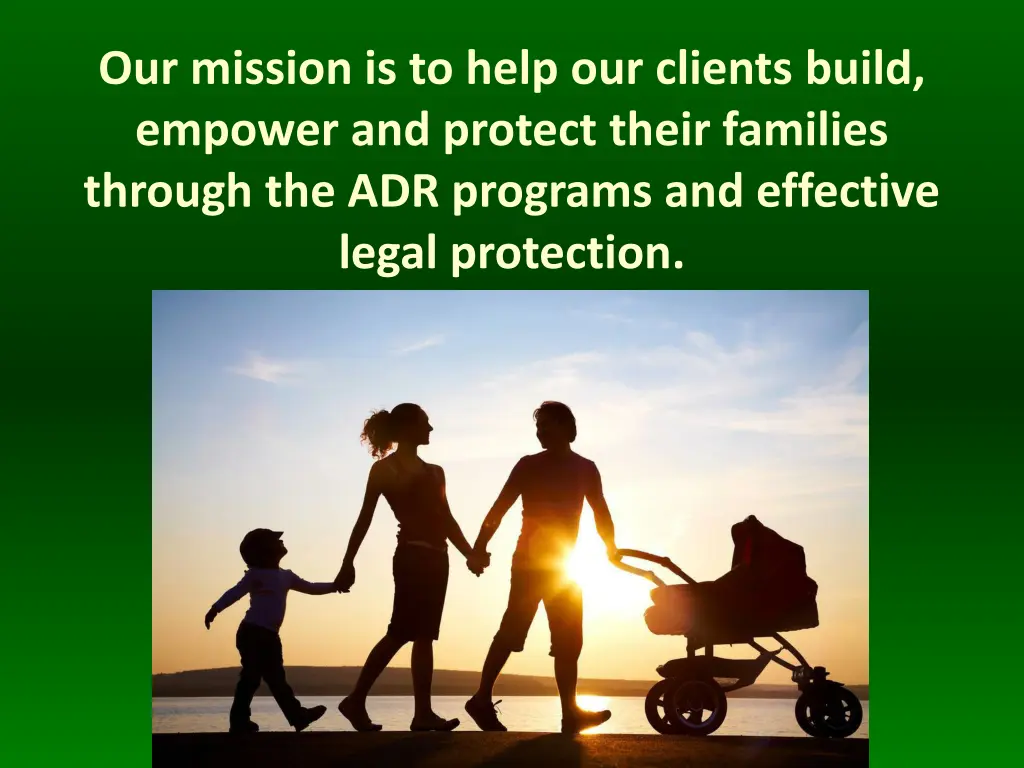 our mission is to help our clients build empower