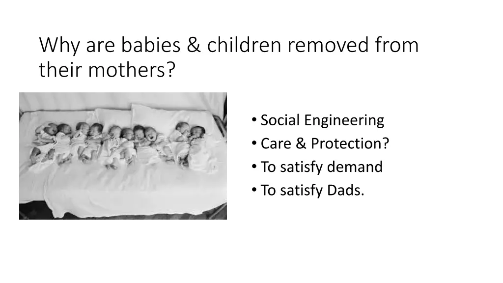 why are babies children removed from their mothers