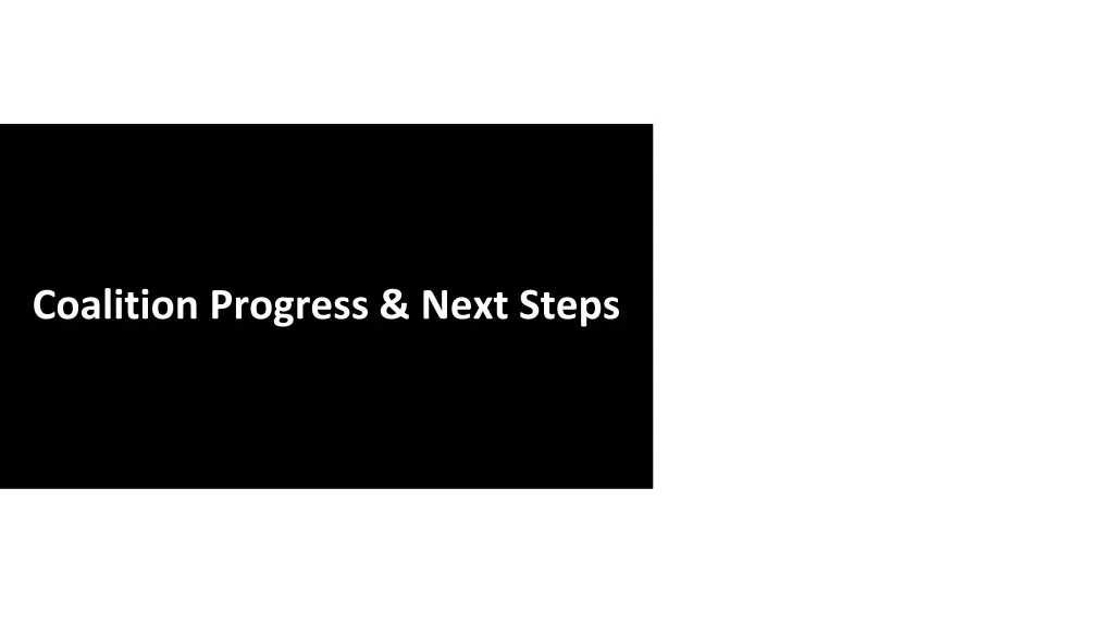coalition progress next steps