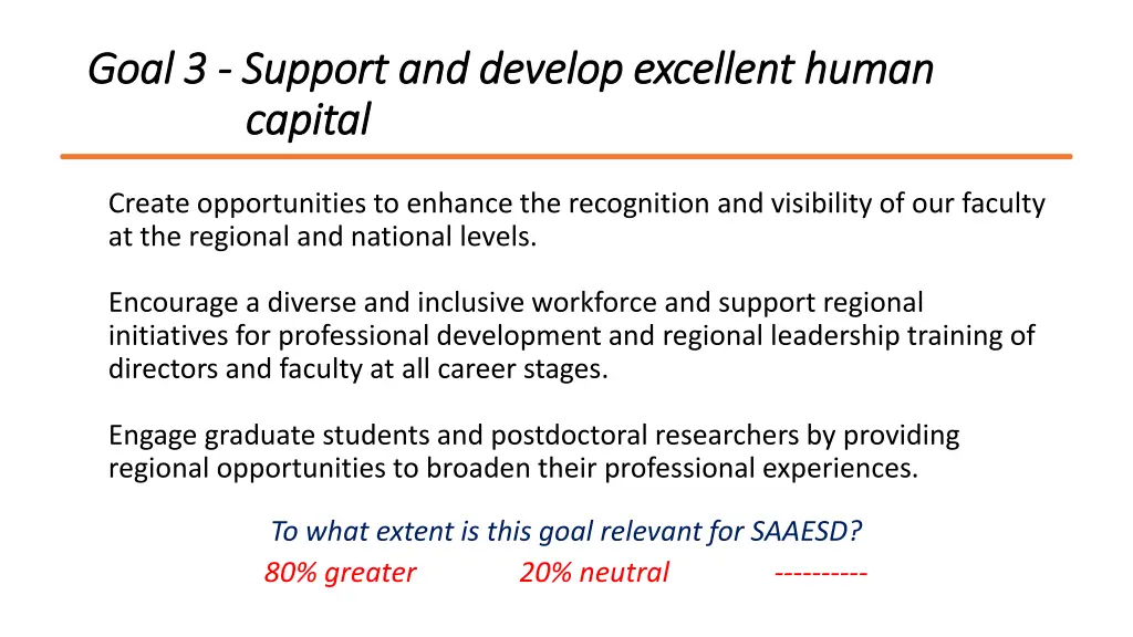 goal 3 goal 3 support and develop excellent human