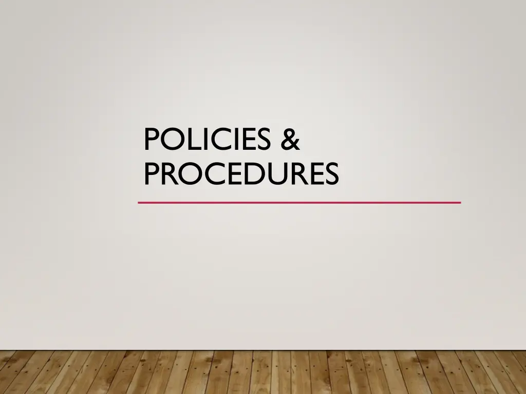 policies procedures