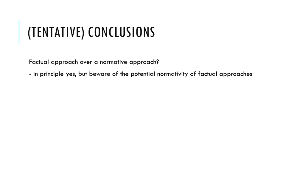 tentative conclusions