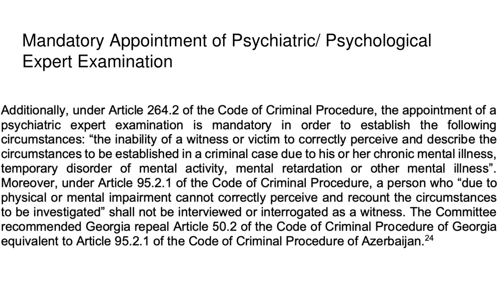 mandatory appointment of psychiatric
