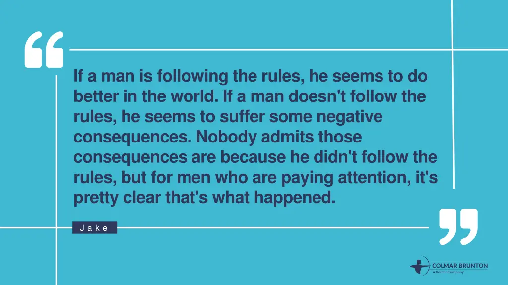 if a man is following the rules he seems