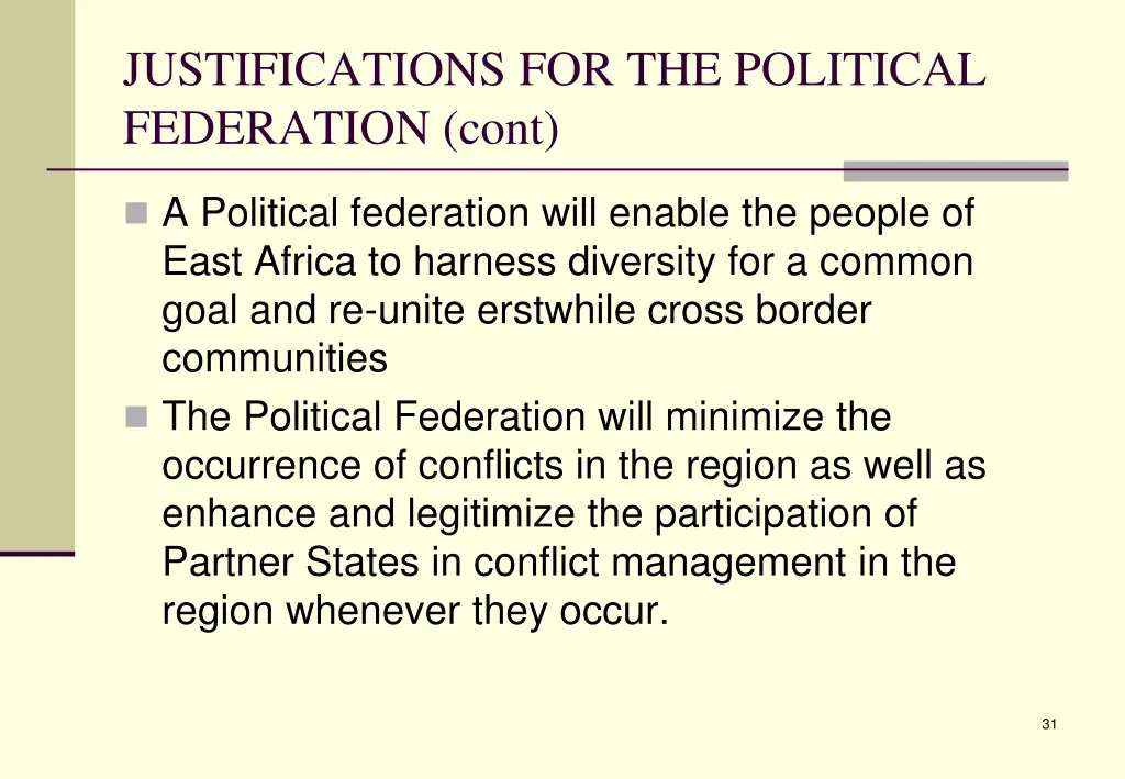 justifications for the political federation cont 1