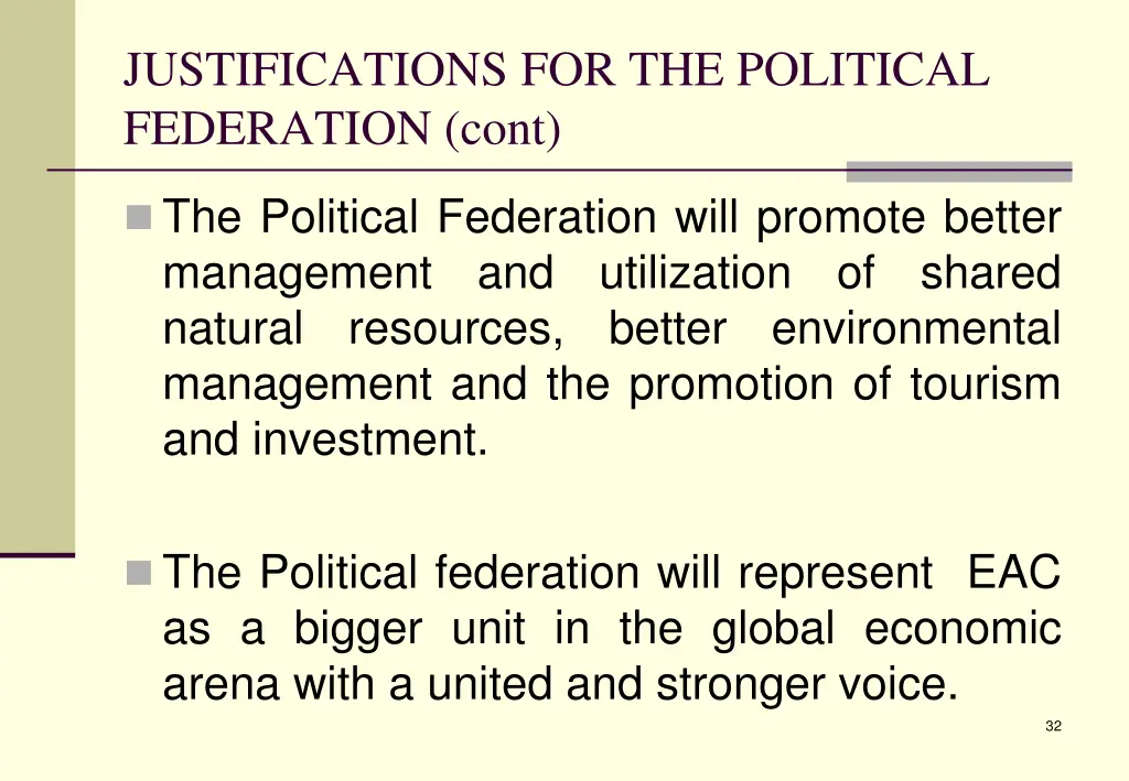 justifications for the political federation cont 2
