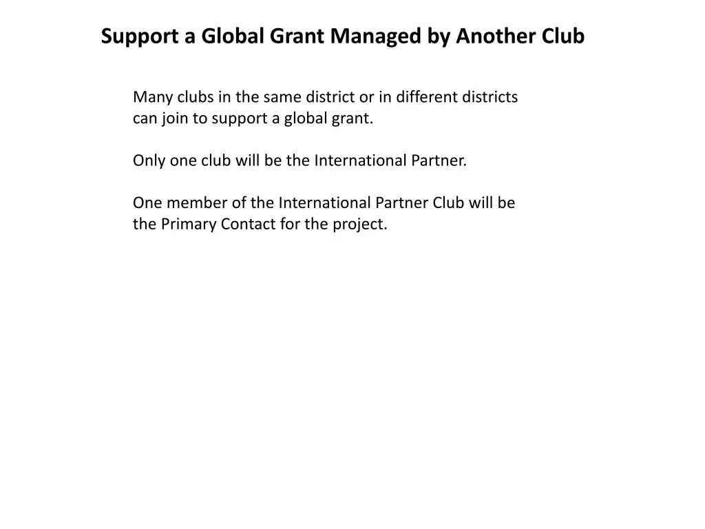 support a global grant managed by another club