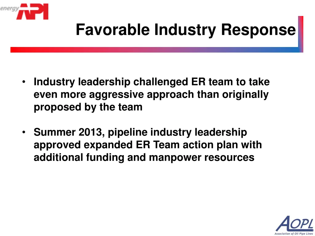 favorable industry response