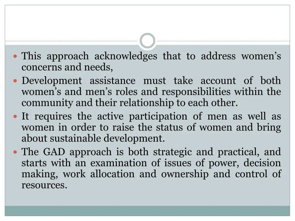 this approach acknowledges that to address women