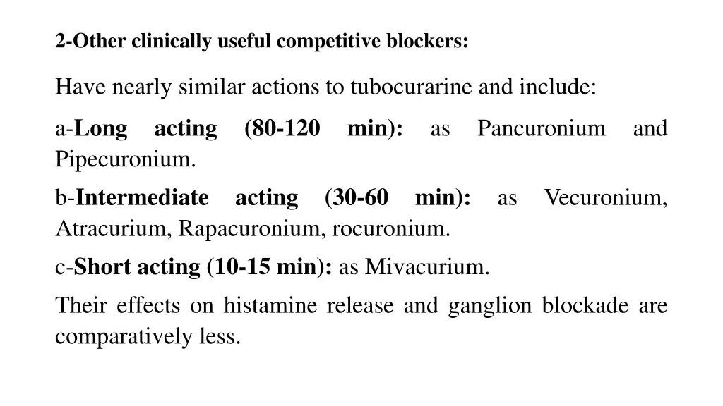 2 other clinically useful competitive blockers