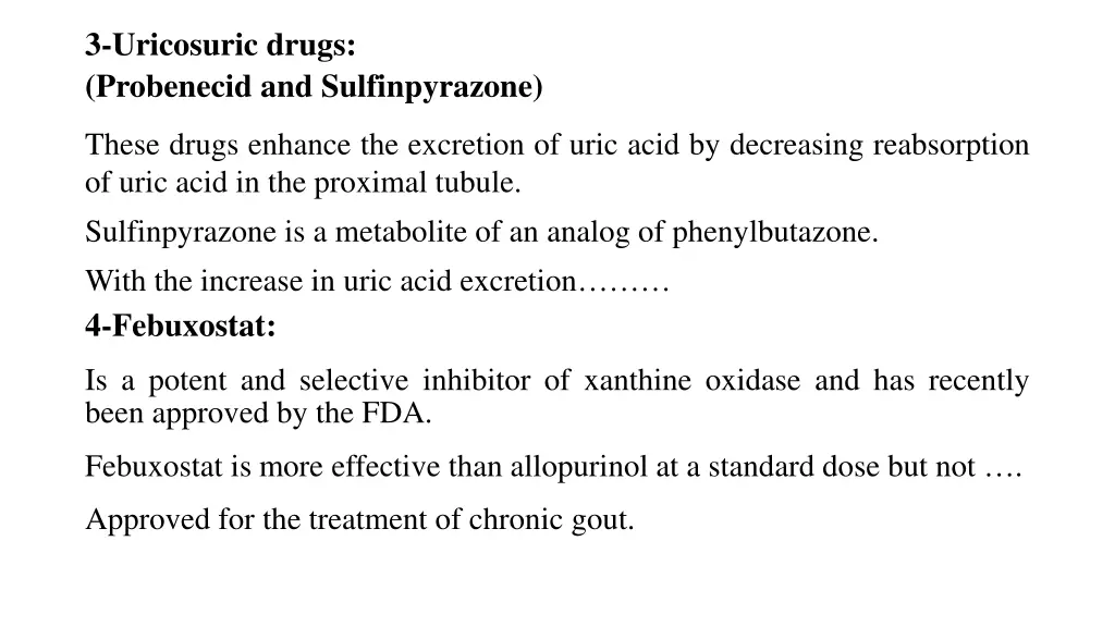 3 uricosuric drugs probenecid and sulfinpyrazone