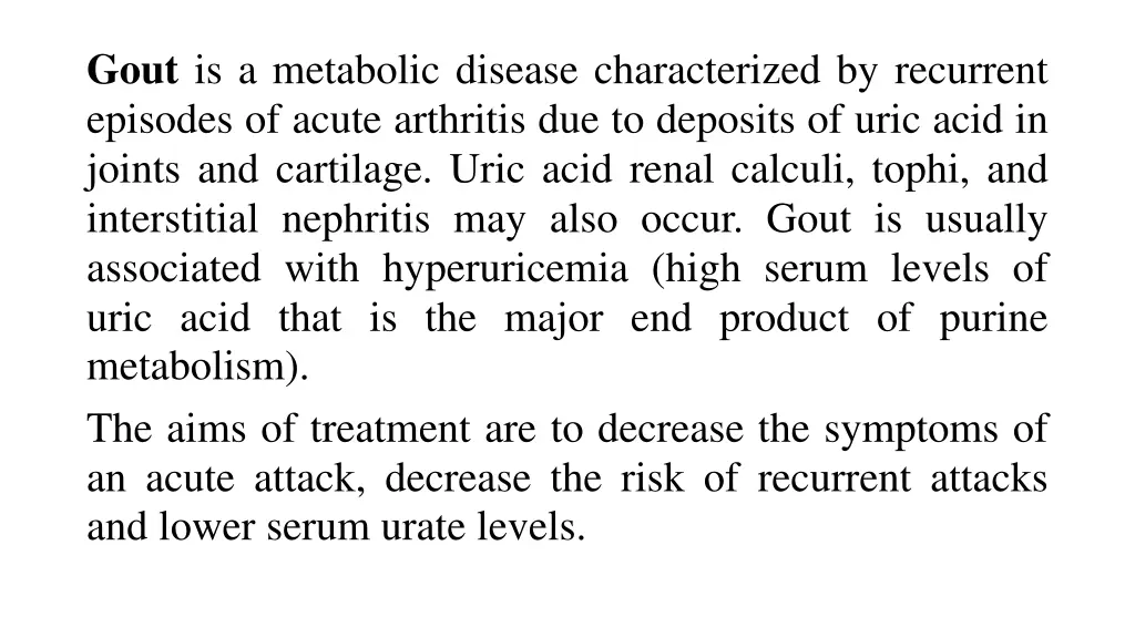 gout is a metabolic disease characterized