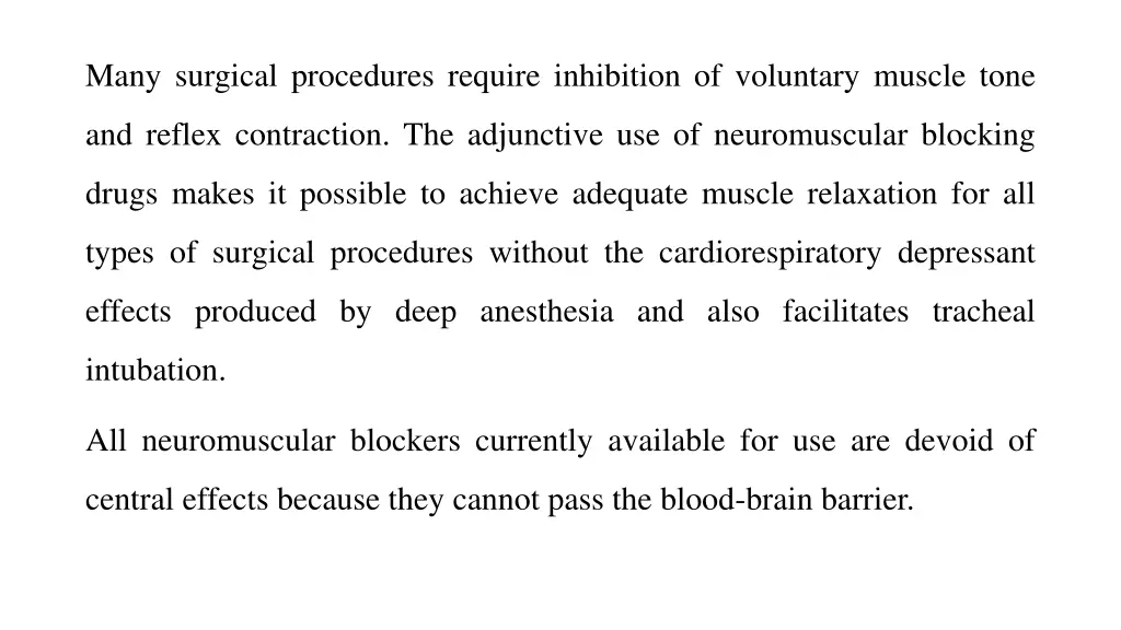 many surgical procedures require inhibition