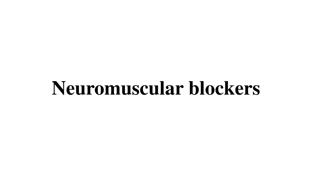 neuromuscular blockers