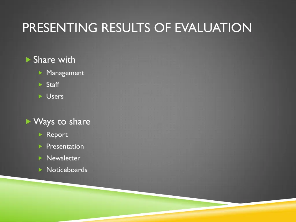 presenting results of evaluation