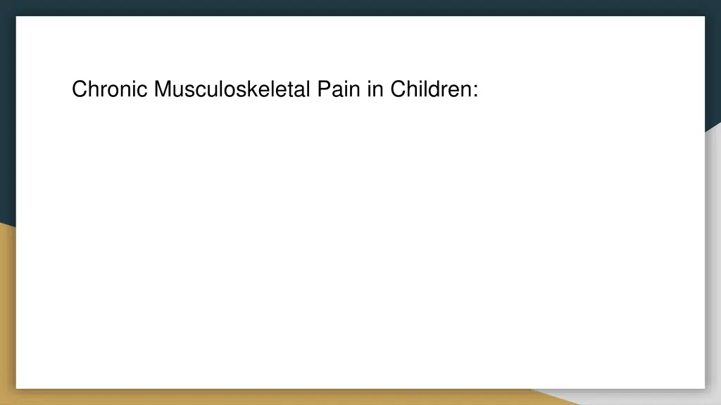 chronic musculoskeletal pain in children